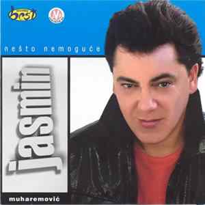 Jasmin Muharemović - Nešto Nemoguće FLAC
