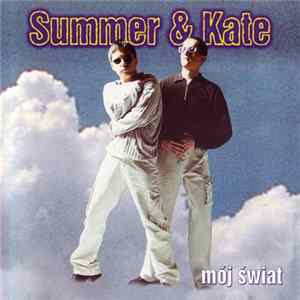Summer & Kate - Mój Świat FLAC
