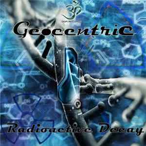 Geocentric - Radioactive Decay FLAC