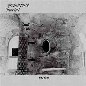 Premature Burial - Ruins FLAC
