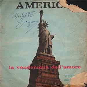 Vittorio Vitti / Emi Doré - America / La Vendemmia Dell'Amore FLAC