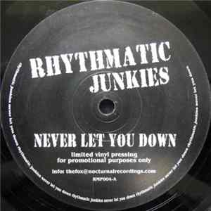 Rhythmatic Junkies - Never Let You Down FLAC