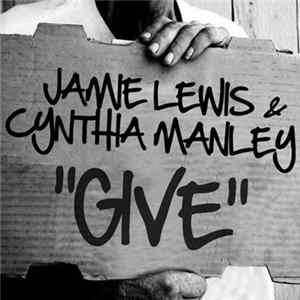 Jamie Lewis & Cynthia Manley - Give FLAC