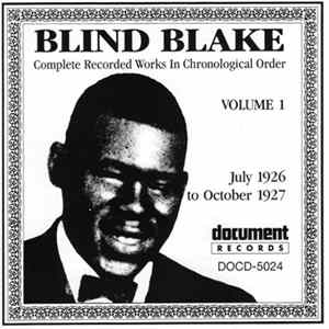 Blind Blake - Complete Recorded Works In Chronological Order, Volume 1 -- July 1926 To October 1927 FLAC