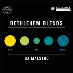DJ Maestro - Bethlehem Blends: Day & Night FLAC