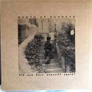 Month Of Sundays - Did You Bury Yourself Again? FLAC