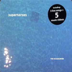 Superheroes - The Ocean Diver FLAC