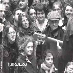 Elie Guillou - Chanteur Public FLAC