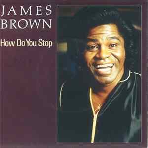 James Brown - How Do You Stop FLAC