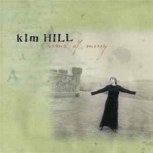 Kim Hill - Arms Of Mercy FLAC