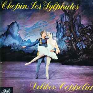 Chopin / Delibes - Les Sylphides / Coppélia FLAC