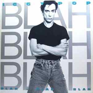 Iggy Pop - Blah-Blah-Blah FLAC