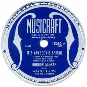 Gordon MacRae With Walter Gross And His Orchestra - It's Anybody's Spring FLAC