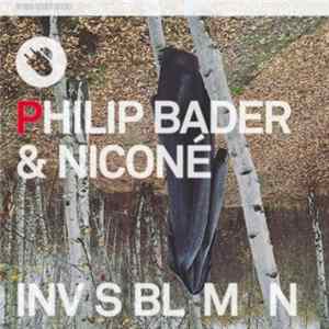 Philip Bader & Niconé - Invisible Man FLAC