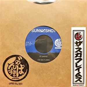 The Ska Flames - El Camino / Amami Waltz FLAC