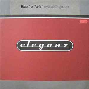 Elektrotwist - Raketenjazz FLAC