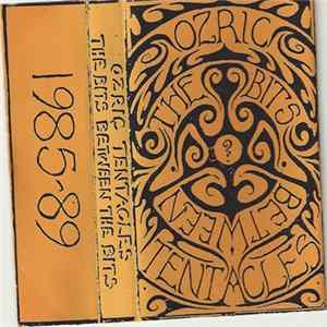 Ozric Tentacles - The Bits Between The Bits FLAC