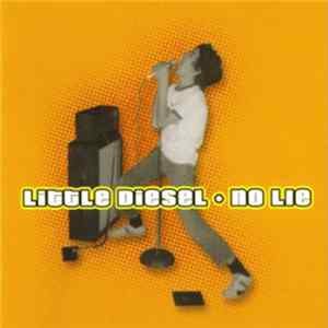 Little Diesel - No Lie FLAC