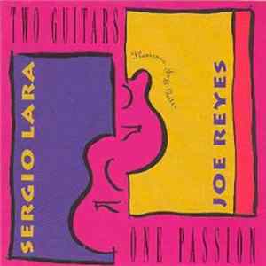 Sergio Lara & Joe Reyes - Two Guitars One Passion FLAC