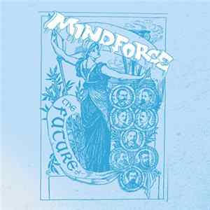 Mindforce - The Future Of... FLAC