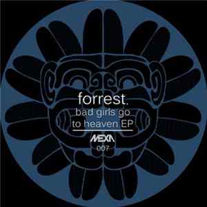 Forrest - Bad Girls Go To Heaven EP FLAC