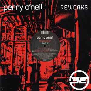 Perry O'Neil - Reworks EP (Part 3) FLAC