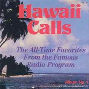 various - Hawaii Calls: The All-Time Favorites from the Famous Radio Program FLAC