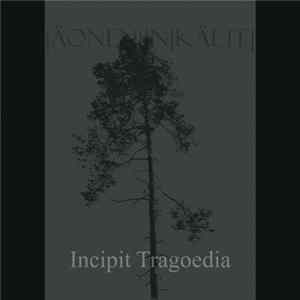 Äonen In Kälte - Incipit Tragoedia FLAC