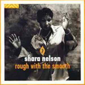 Shara Nelson - Rough With The Smooth FLAC