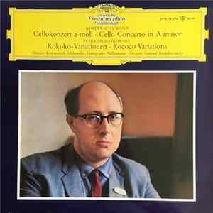 Robert Schumann / Peter Tschaikowsky - Mstislav Rostropovich, Leningrader Philharmonie, Gennadi Rozhdestvensky - Cellokonzert A-Moll / Rokoko-Variationen FLAC