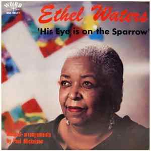 Ethel Waters - His Eye Is On The Sparrow FLAC
