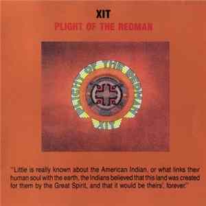 XIT - Plight Of The Redman FLAC
