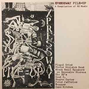 Various - XPRESSWAY PILE=UP (A Compilation Of NZ Music) FLAC