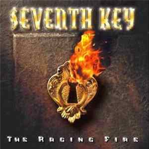 Seventh Key - The Raging Fire FLAC