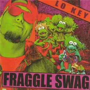 Lo Key - Fraggle Swag FLAC