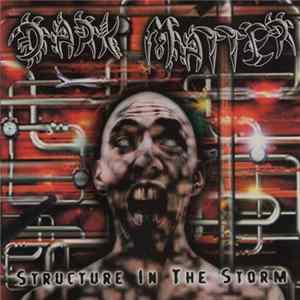 Dark Matter - Structure In The Storm FLAC