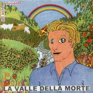 Gli Acidi Tonanti - La Valle Della Morte FLAC