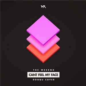 Dooqu - Can't Feel My Face FLAC