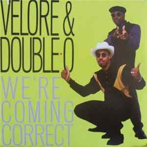 Velore & Double-O - We're Coming Correct FLAC