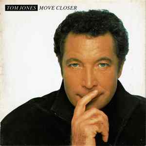 Tom Jones - Move Closer FLAC