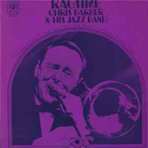 Chris Barber & His Jazz Band - Ragtime FLAC