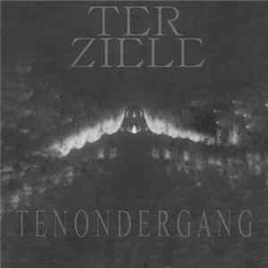 Ter Ziele - Tenondergang FLAC