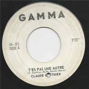 Claude Gauthier - Tes Pas Une Autre FLAC
