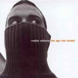 Robbie Williams - The Ego Has Landed FLAC