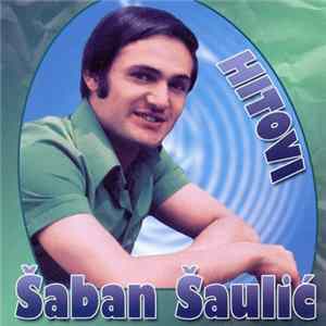 Šaban Šaulić - Hitovi FLAC