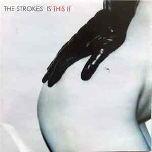 The Strokes - Is This It FLAC