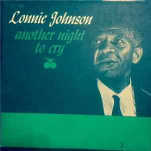 Lonnie Johnson - Another Night To Cry FLAC