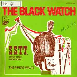 The Band Of The Black Watch - S.S.T.T. (Super-Sonic Tartan Tonic) FLAC