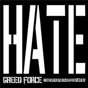Greed Force - 7 Inches Of Disappointment FLAC