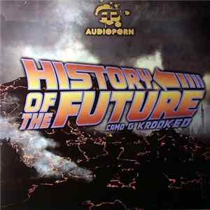 Camo & Krooked - History Of The Future FLAC